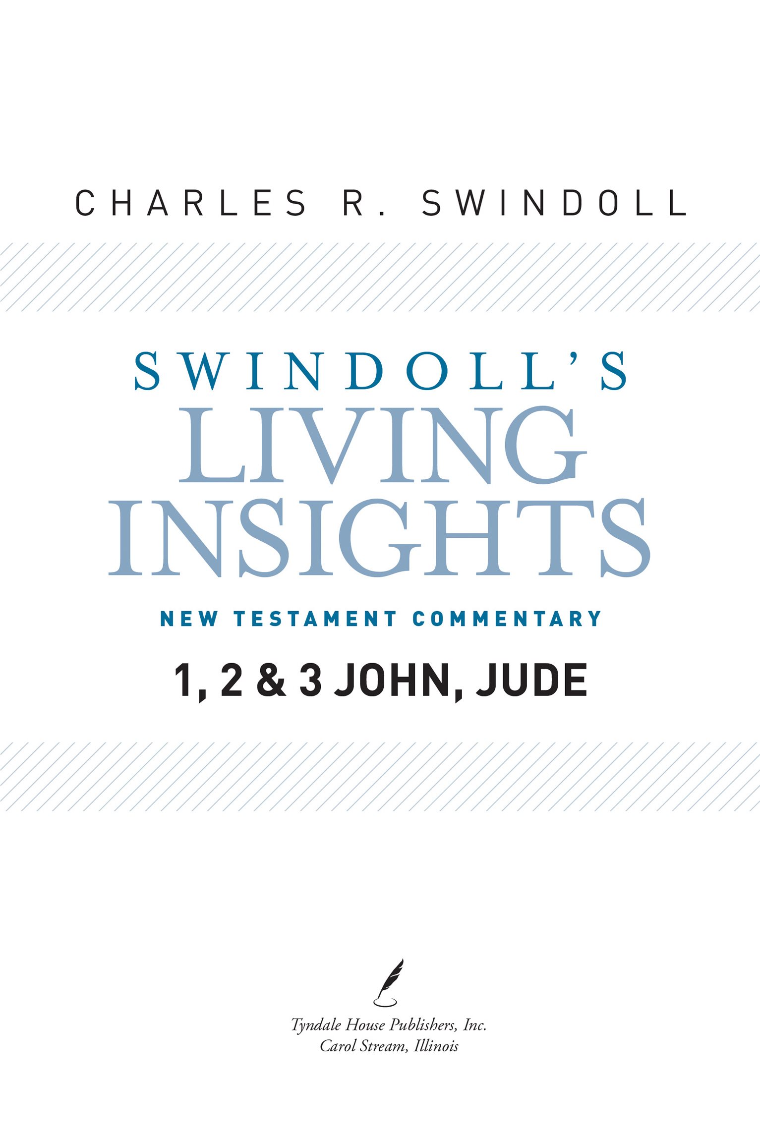 Swindolls Living Insights New Testament Commentary Volume 14 Visit Tyndale - photo 2