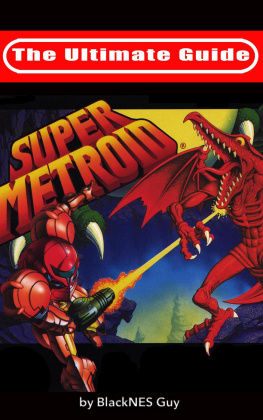 BlackNES Guy - The Ultimate Guide to Super Metroid