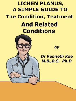 Kenneth Kee Lichen Planus, A Simple Guide To The Condition, Treatment And Related Conditions