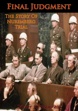 Victor H. Bernstein Final Judgment: The Story of Nuremberg