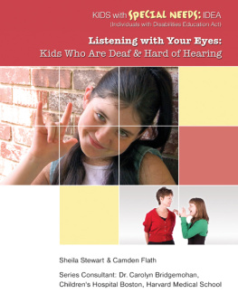 Sheila Stewart - Listening with Your Eyes: Kids Who Are Deaf and Hard of Hearing