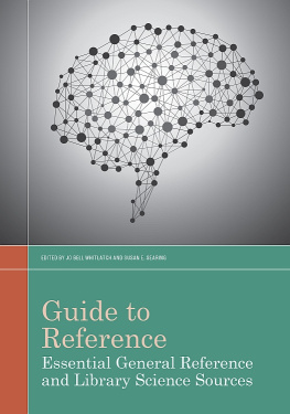 Jo Bell Whitlatch Guide to Reference: Essential General Reference and Library Science Sources