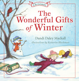 Dandi Daley Mackall - Wonderful Gifts of Winter