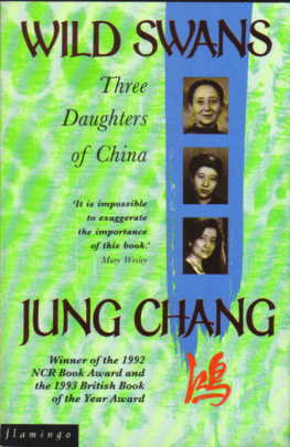 Jung Chang Wild Swans: Three Daughters of China