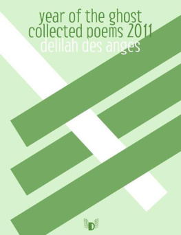 Delilah Des Anges - Year of the Ghost: Collected Poems 2011