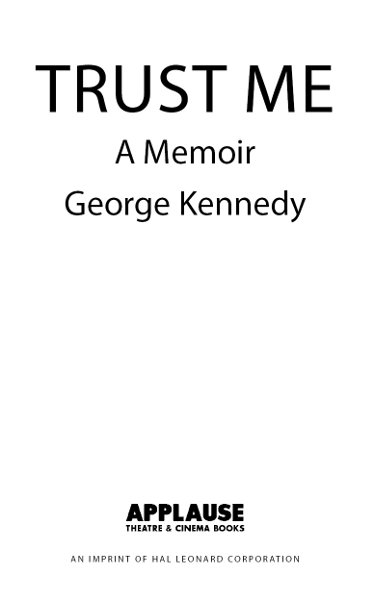 Copyright 2011 by George Kennedy All rights reserved No part of this book may - photo 2