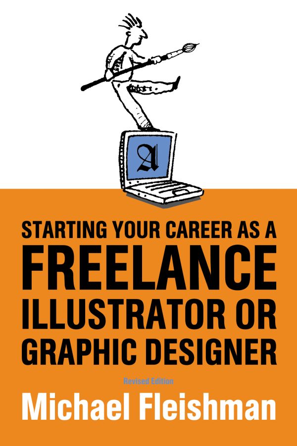 STARTING YOUR CAREER AS A FREELANCE ILLUSTRATOR OR GRAPHIC DESIGNER BY - photo 1