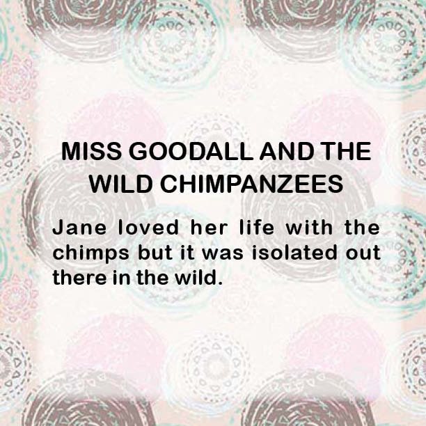 The Lady Who Loved Chimpanzees - The Jane Goodall Story Biography 4th Grade - photo 42