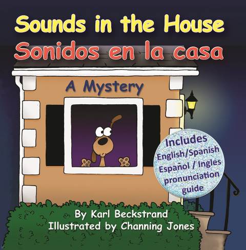 Sounds in the House Sonidos en la casa A Mystery in English Spanish - photo 1