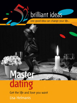 Lisa Helmanis - Master Dating: Get the Life and Love You Want