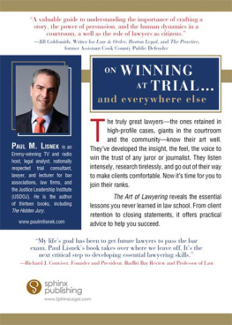 Paul M Lisnek The Art of Lawyering: Essential Knowledge for Becoming a Great Attorney