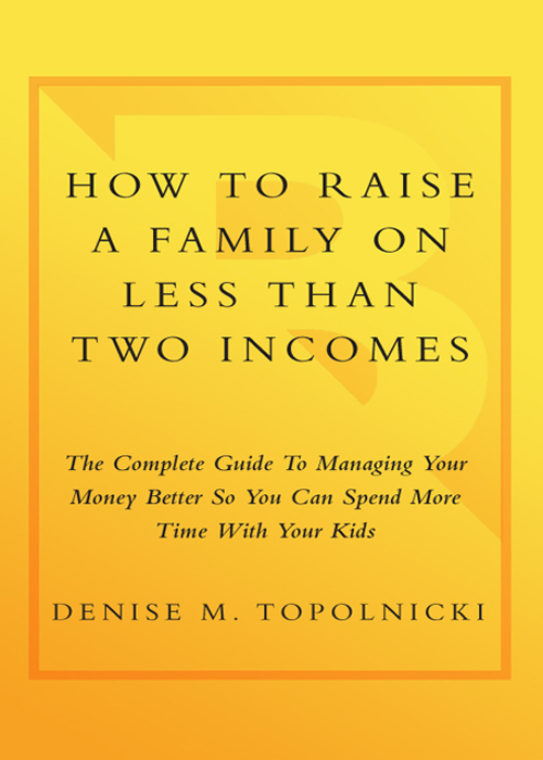 How to Raise a Family on Less Than Two Incomes How to Raise a Family on Less - photo 1