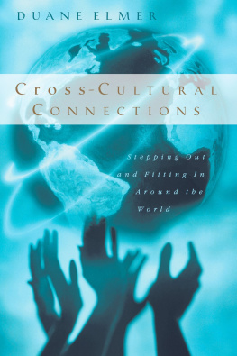 Duane Elmer - Cross-Cultural Connections: Stepping Out and Fitting in Around the World