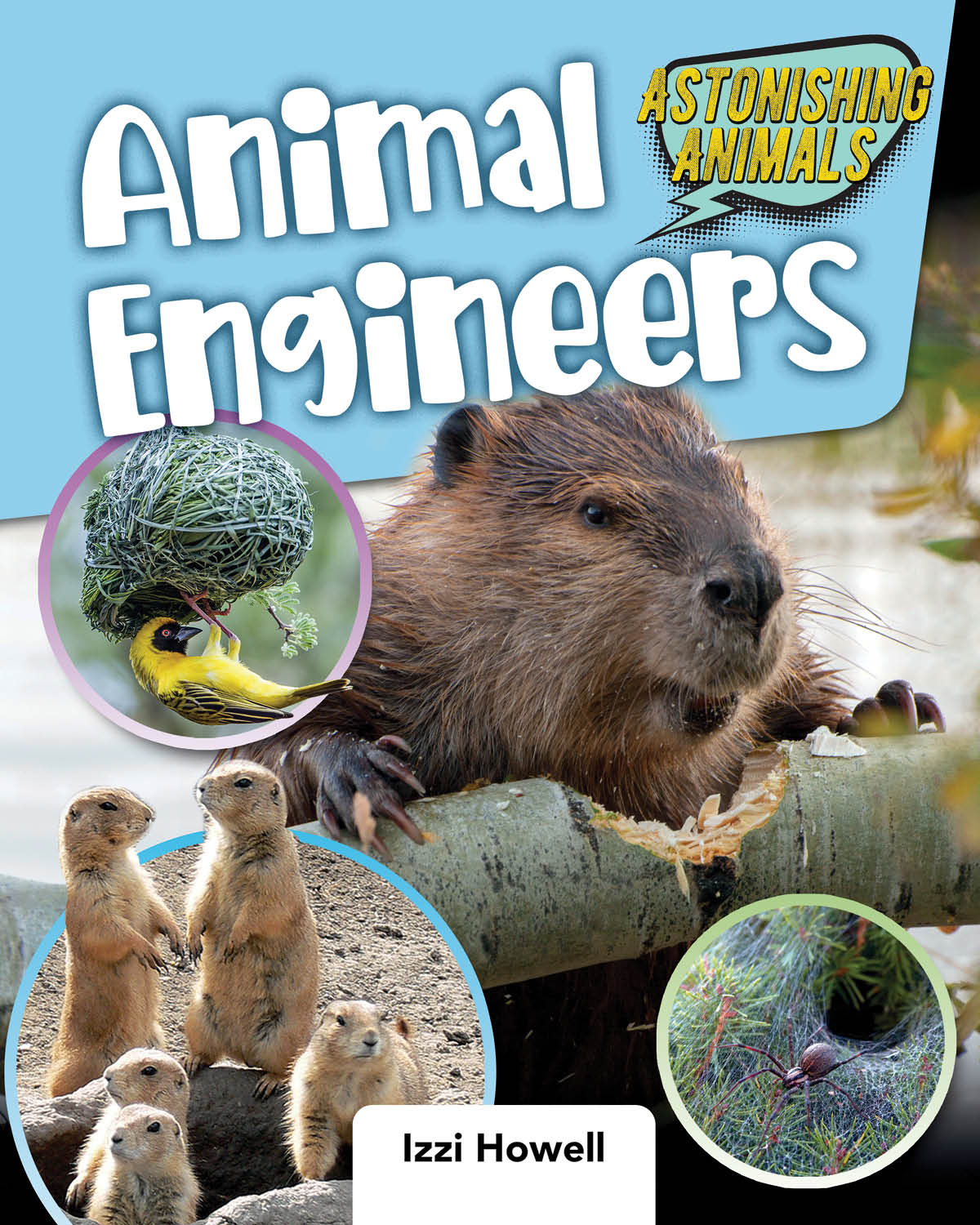 Izzi Howell Animal Engineers Published in Canada Crabtree Publishing - photo 1