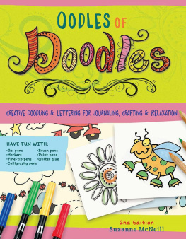 Suzanne McNeill Oodles of Doodles: Creative Doodling & Lettering for Journaling, Crafting & Relaxation