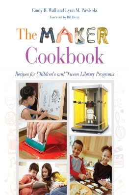 Cindy Wall - The Maker Cookbook