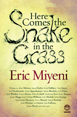 Eric Miyeni - Here Comes the Snake in the Grass