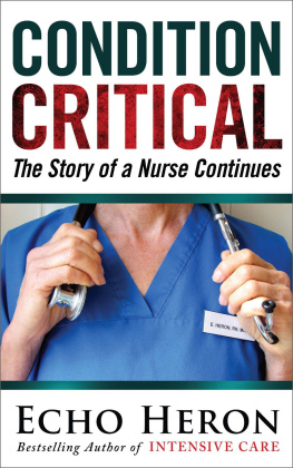 Echo Heron - CONDITION CRITICAL: The Story of a Nurse Continues