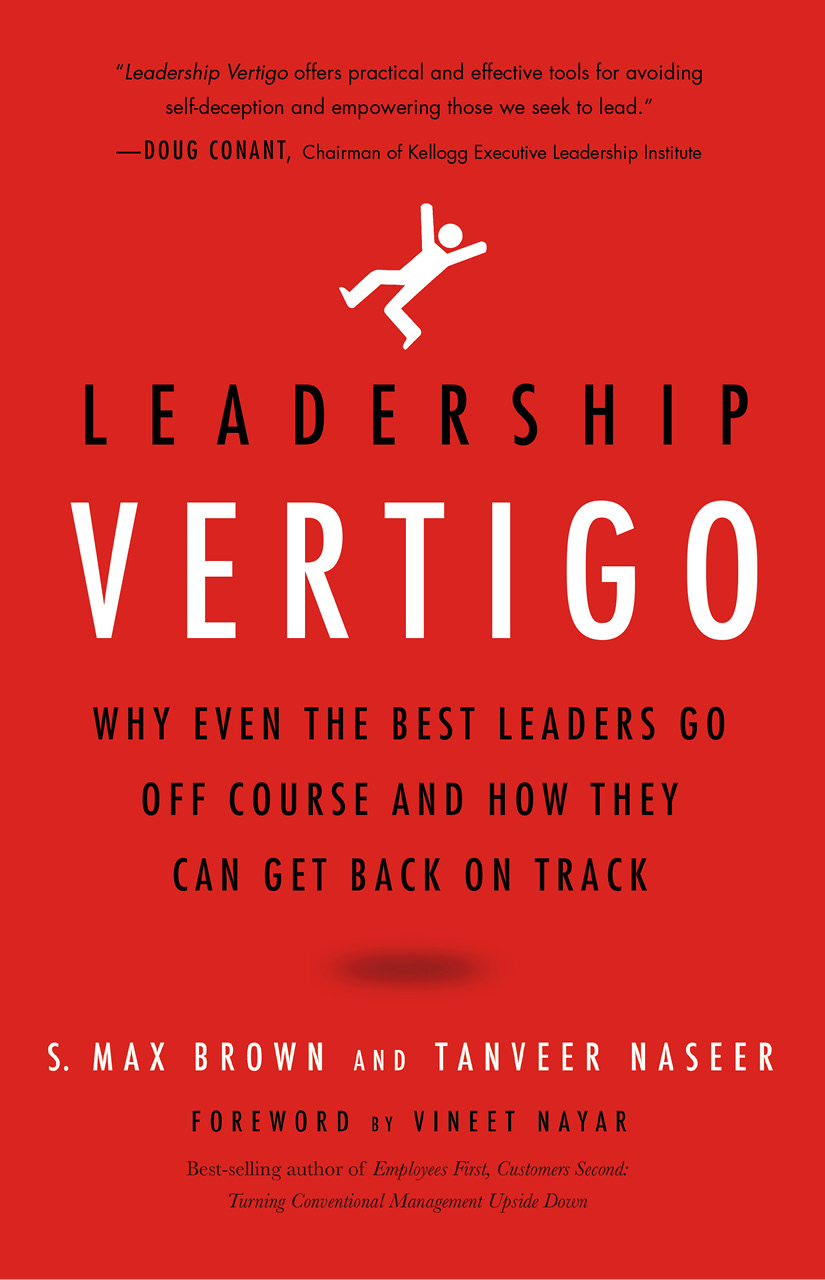 Praise for Leadership Vertigo Leadership Vertigo offers practical and - photo 1