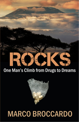 Marco Broccardo - Rocks: One Mans Climb From Drugs to Dreams