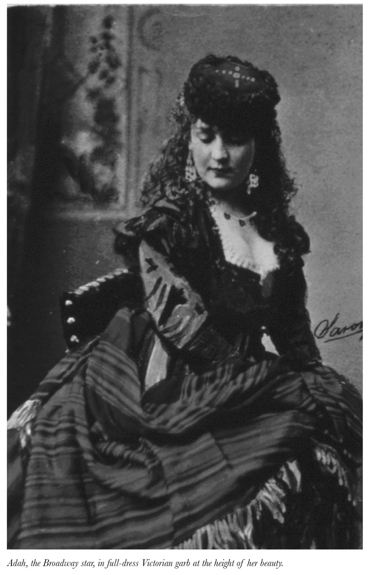 Dangerous Woman The Life Loves and Scandals of Adah Isaacs Menken 1835-1868 Americas Original Superstar - photo 3