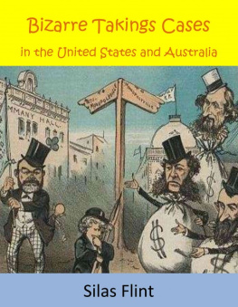 Silas Flint - Bizarre Takings Cases in the United States and Australia