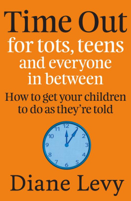 Diane Levy - Time Out for tots, teens and everyone in between