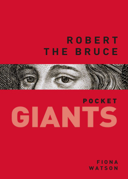 Fiona Watson Robert the Bruce: pocket GIANTS