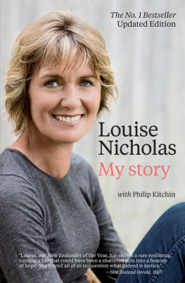 Louise Nicholas - Louise Nicholas: My Story