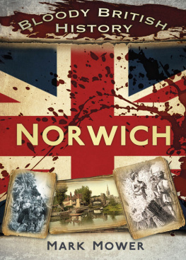Mark Mower - Bloody British History: Norwich