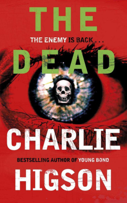 Charlie Higson The Dead (Enemy, Book 2)