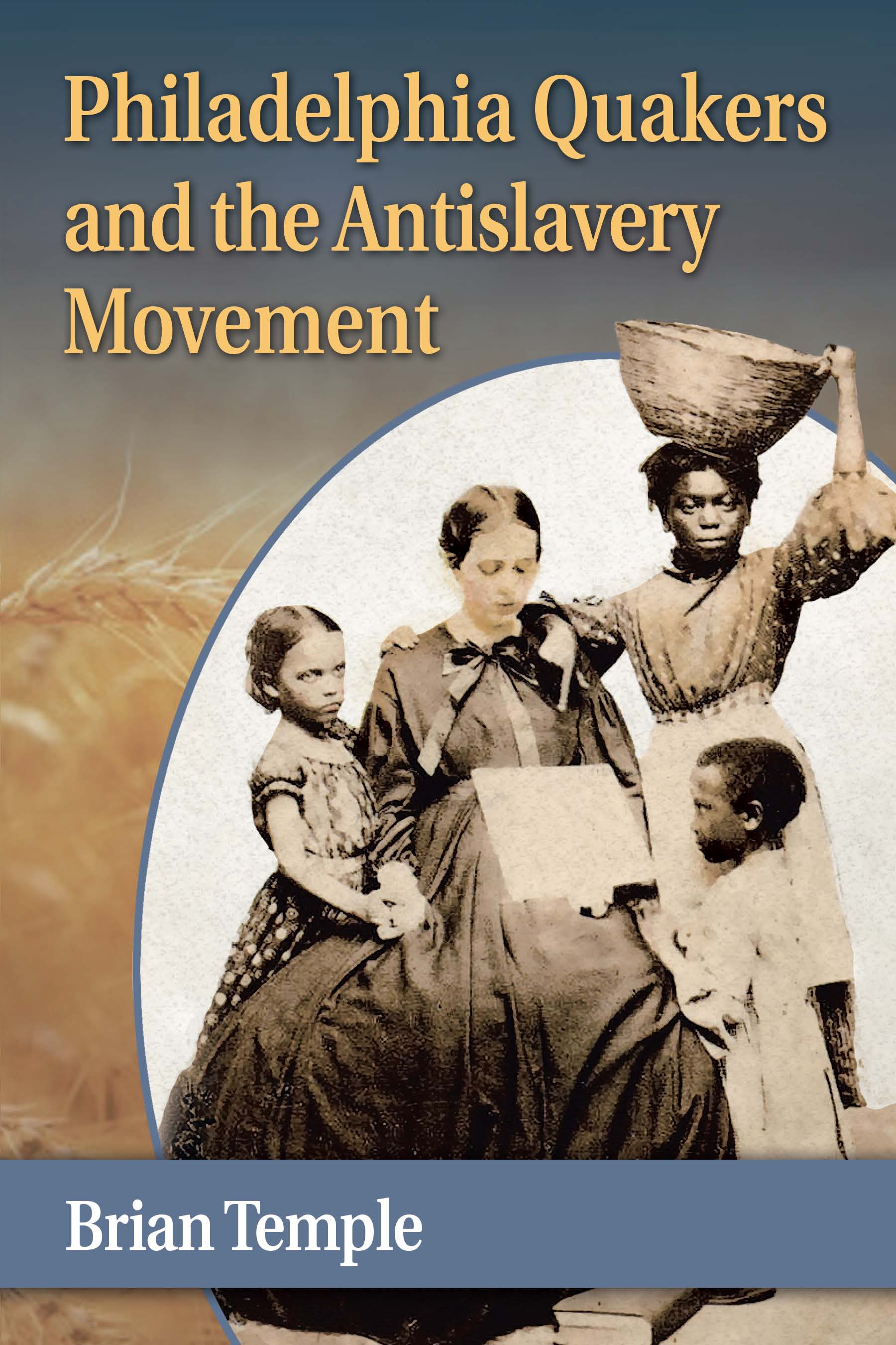 Philadelphia Quakers and the Antislavery Movement - image 1