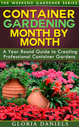 Gloria Daniels - Container Gardening Month by Month