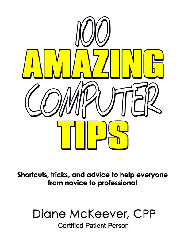 100 Amazing Computer Tips Published by Swan Media LLC Osprey Florida at - photo 2