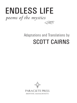 Scott Cairns - Endless Life: Poems of the Mystics