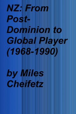 Miles Cheifetz - NZ: From Post-Dominion to Global Player (1968-1990)