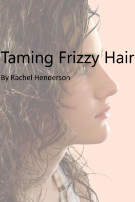 Rachel Henderson - Taming Frizzy Hair