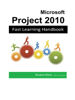 Rosario Rizzo Microsoft Project 2010 – Fast Learning Handbook