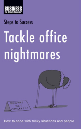 Bloomsbury Publishing Tackle Office Nightmares: How to Cope with Tricky Situations and People
