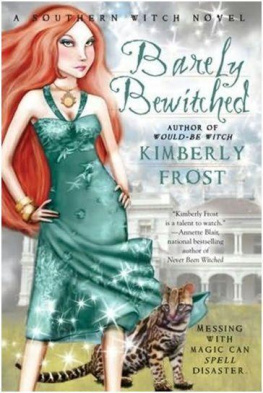 Kimberly Frost - Barely Bewitched (A Southern Witch Novel)