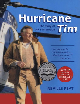 Neville Peat Hurricane Tim: The Story Of Sir Tim Wallis