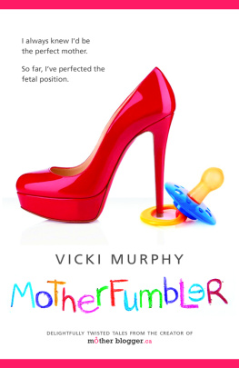 Vicki Murphy MotherFumbler