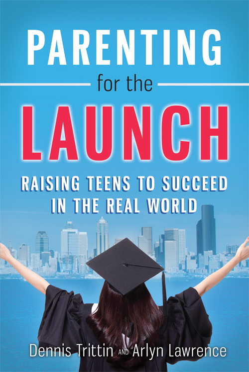 Praise For Parenting for the Launch This book is a must read for parents of - photo 1