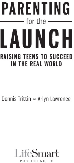 Praise For Parenting for the Launch This book is a must read for parents of - photo 2