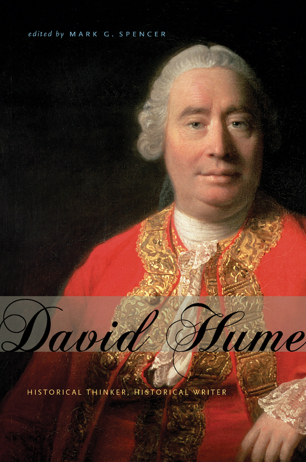 David Hume edited by MARK G SPENCER David Hume HISTORICAL THINKER - photo 1