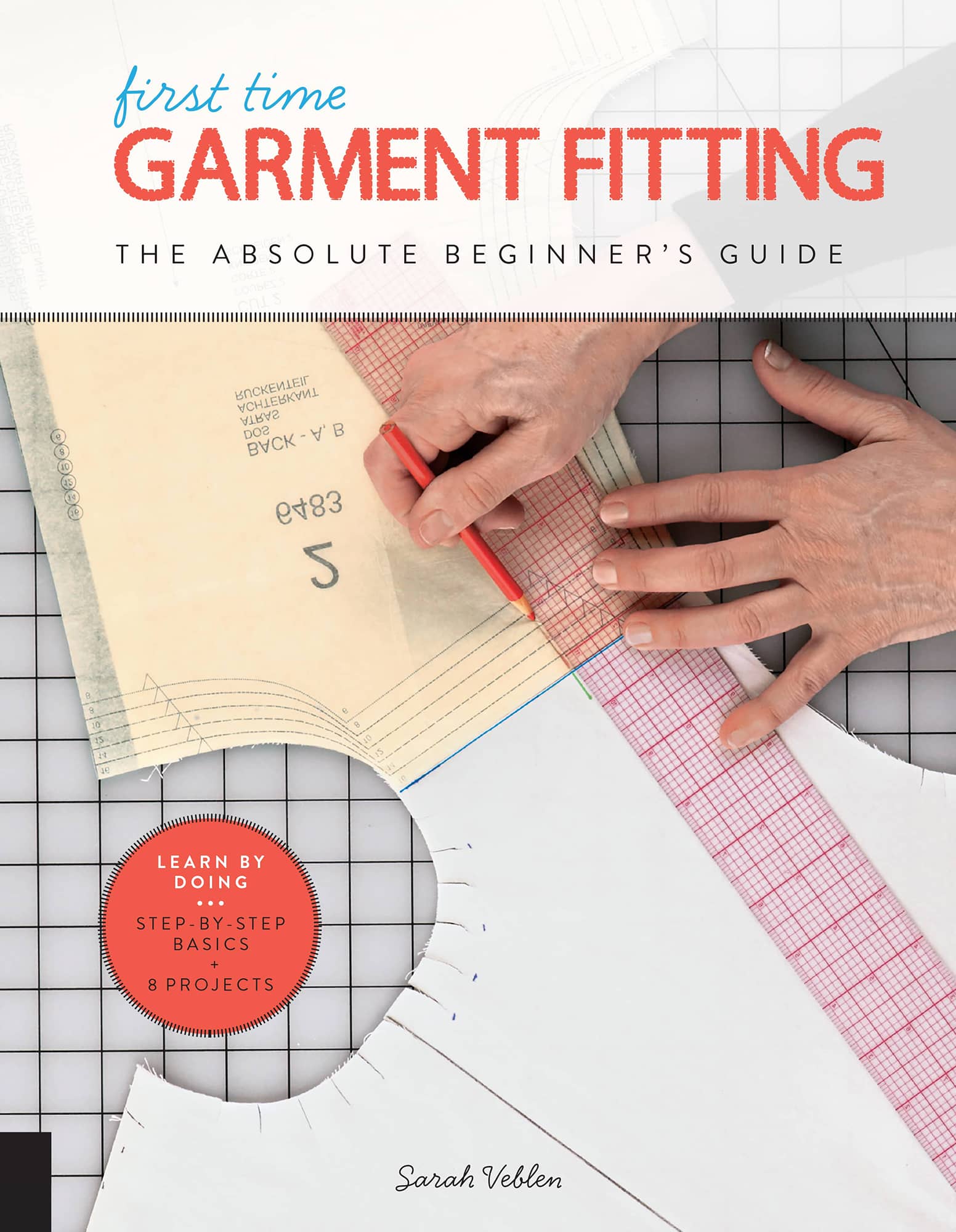 first time GARMENT FITTING THE ABSOLUTE BEGINNERS GUIDE LEARN BY DOING - photo 1