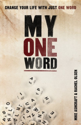 Mike Ashcraft - My One Word: Change Your Life With Just One Word