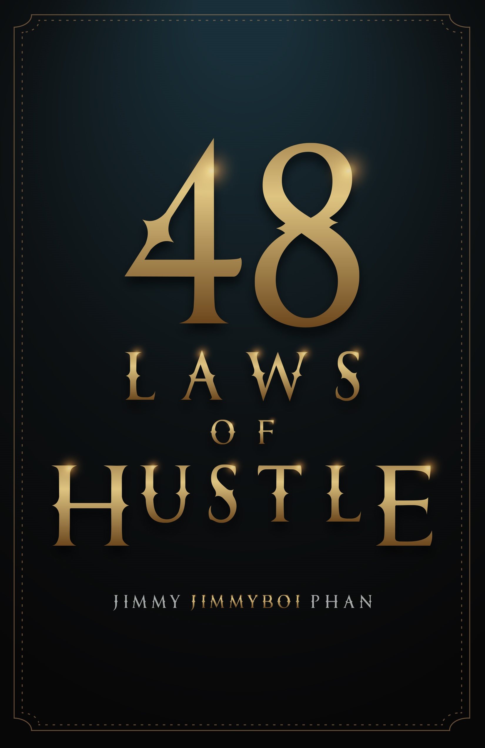 48 Laws of Hustle You only win if you dont quit Jimmy Boi Copyright 2019 by - photo 1
