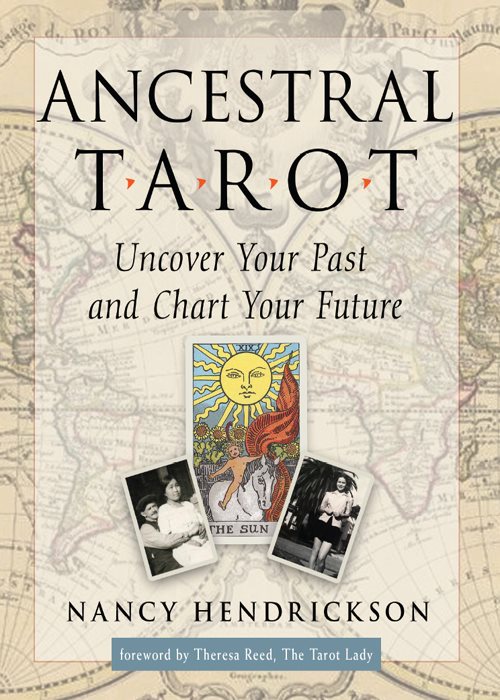 Praise for Ancestral Tarot Exploring ancestral patterns can be a painful - photo 1