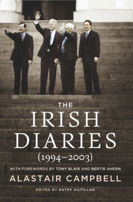 Alastair Campbell The Irish Diaries: Alastair Campbell (1994–2003)